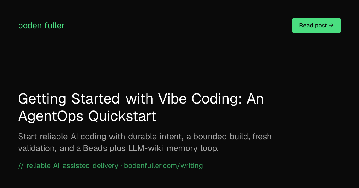 Getting Started with Vibe Coding: An AgentOps Quickstart | Boden Fuller
