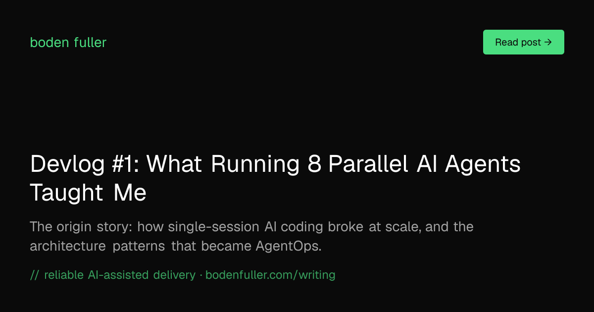 Devlog #1: What Running 8 Parallel AI Agents Taught Me | Boden Fuller
